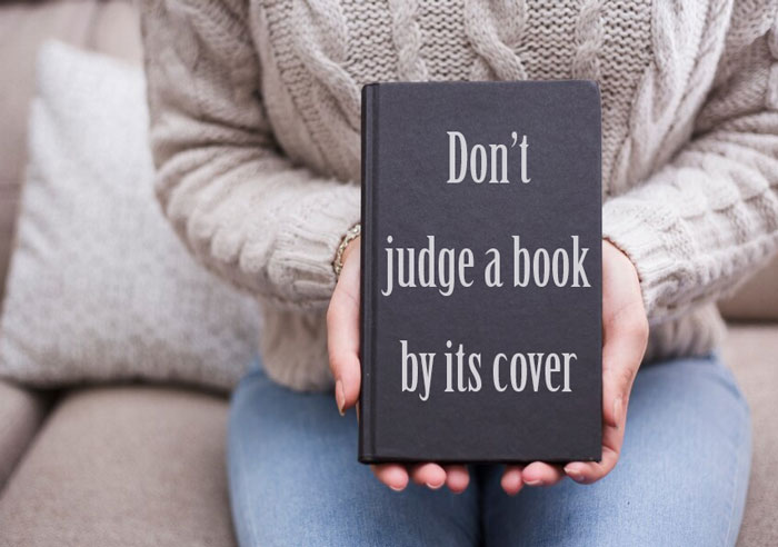 معنی اصطلاح Don't judge a book by its cover